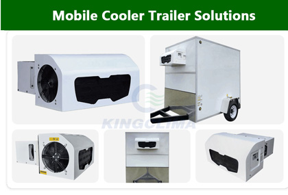 Solutions of Mobile Cooler Trailers - KingClima